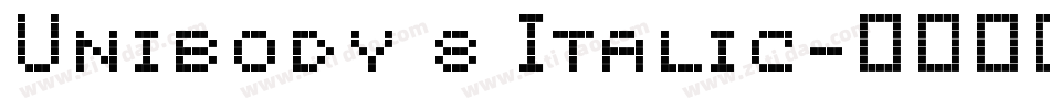 Unibody 8 Italic字体转换